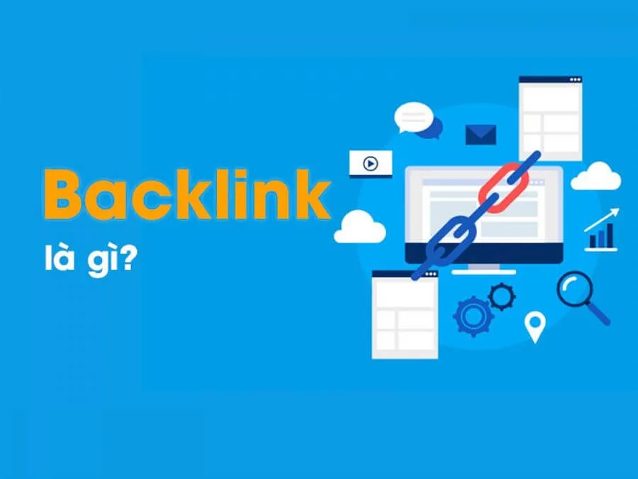 Backlink là gì? 7 cách xây dựng backlink chất lượng