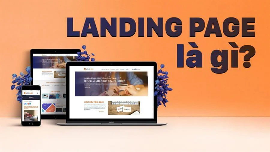 Landing page facebook là gì? 4 lợi ích khi tạo Landing page facebook hiệu quả
