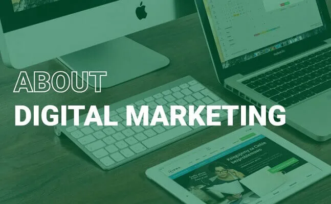 Digital marketing là gì? Ưu điểm và cách sử dụng các giải pháp digital marketing