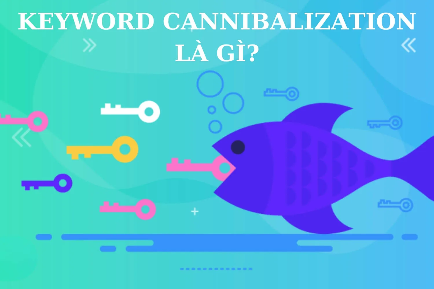 Keyword Cannibalization là gì?